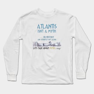 Not a Myth Long Sleeve T-Shirt